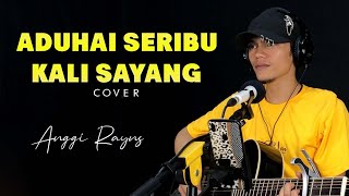 ADUHAI SERIBU KALI SAYANG - IKLIM (LIVE COVER BY ANGGI RAYNS)
