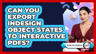 Can You Export InDesign Object States To Interactive PDFs? - Design Tool Unlocked