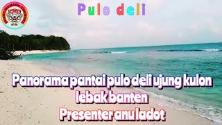 Pantai pulau deli lebak banten