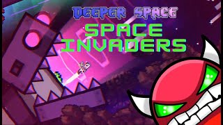 (Deeper Space) Space Invaders 100% (All coins) (Epic Hard demon) - Geometry Dash 2.2