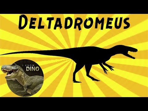 Deltadromeus: Dinosaur of the Day