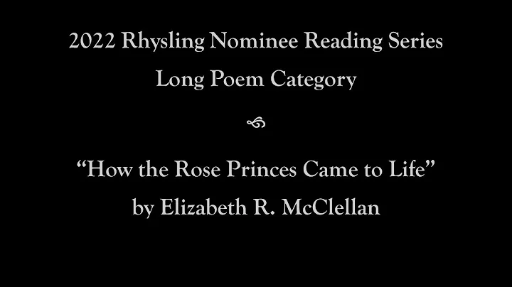 Elizabeth R. McClellan Reads How the Rose Princes ...