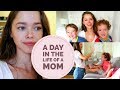 A day in the life of a mom | Vlog