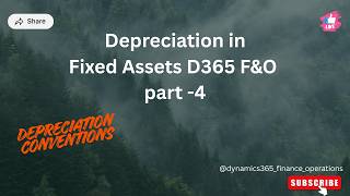 Depreciation in Fixed Assets D365 F&O Depreciation conventions