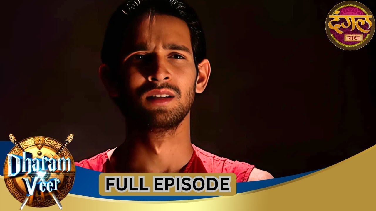 Dharam Veer | Full Episode 60 | Vikrant Massey, Rajat Tokas, Mugdha Chaphekar | Dangal TV Gathaa