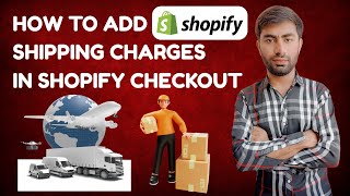 How to Add the Shipping Charges in Shopify Checkout | Setting of Shipping Charge | Delivery Charges screenshot 4