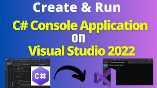 How to Create and Run First C# Console Application Project on Visual Studio 2022| C# Console App