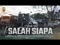 Salah siapa film satlantas aceh utara full movie subtitle indonesia