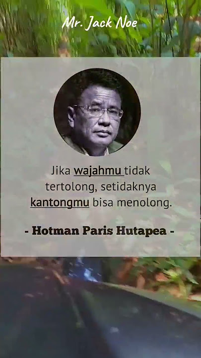 Tips hidup bang Hotman Paris Hutapea #quotes #politik #pengacarakondang