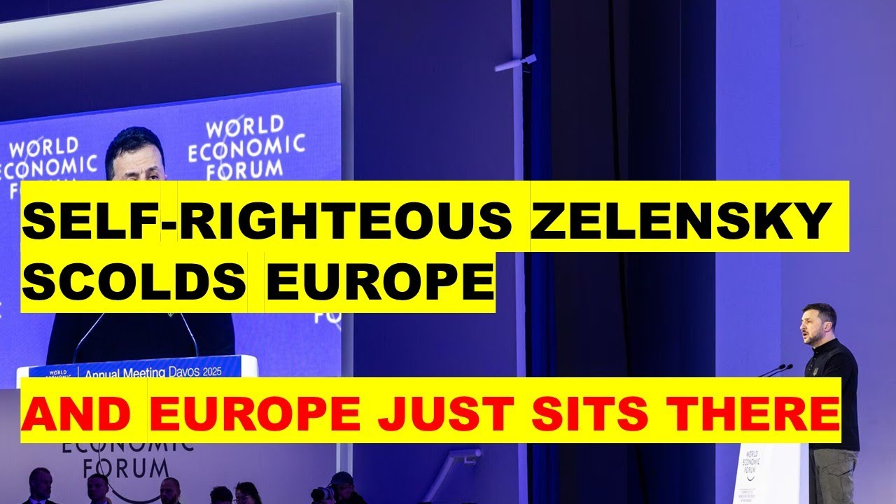 Self-righteous Zelensky trashes Europe at Davos. Why Europa and not Trump? Europe new humiliation