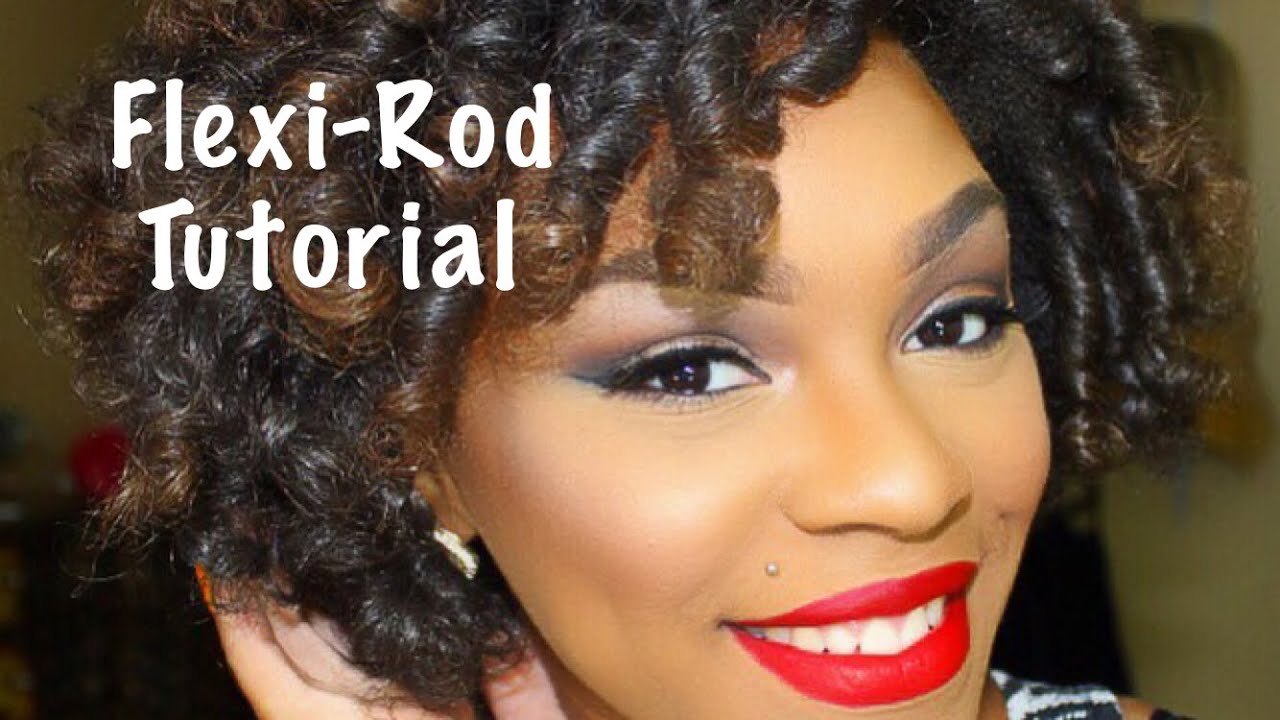 Updated FlexiRod Tutorial + Natural Hair Update YouTube