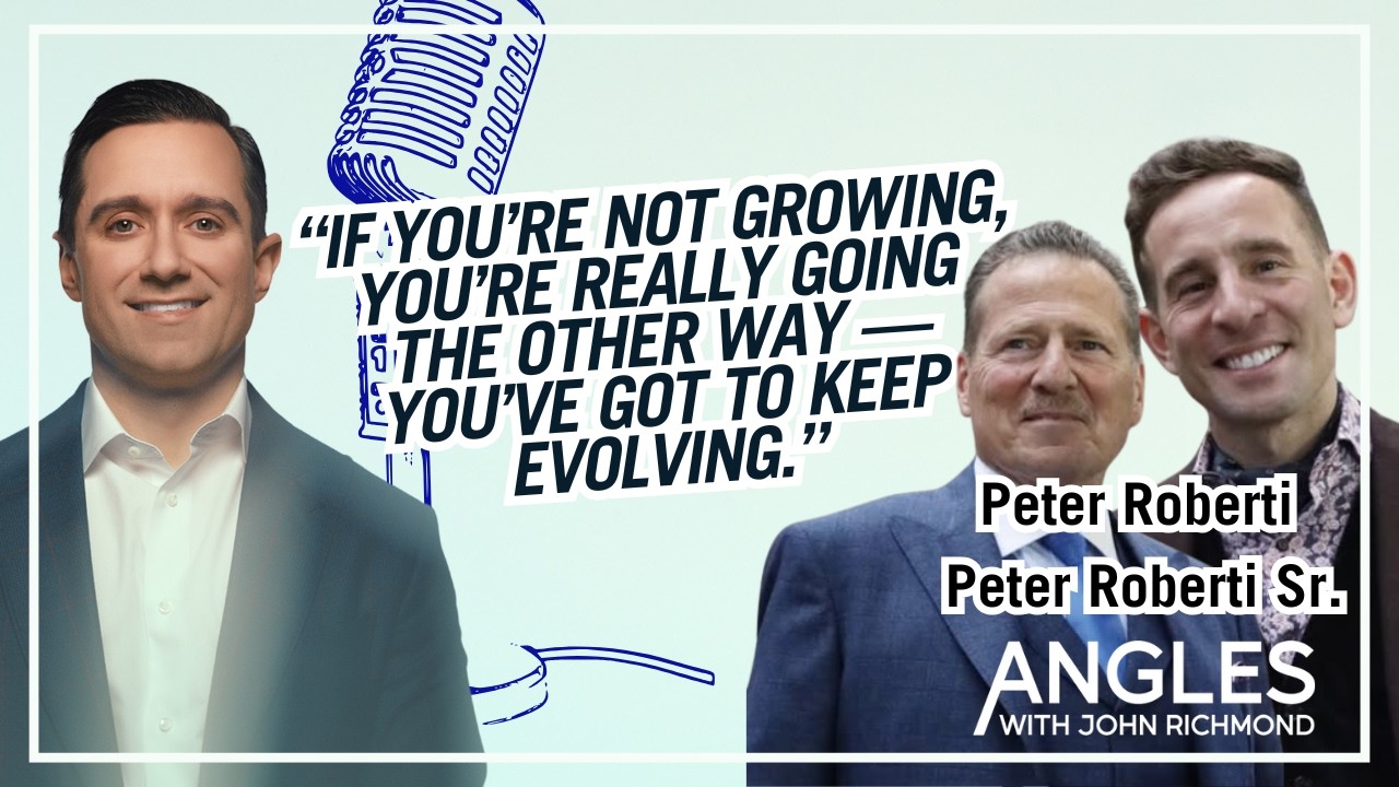 Ep33: Peter E. & Peter A. Roberti — Crafting Legacy, Leadership, and the Pursuit of Excellence