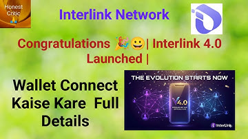 Congratulations 🎉😀| Interlink 4.0 Launched | Wallet Connect Kaise Kare | Full Details| 