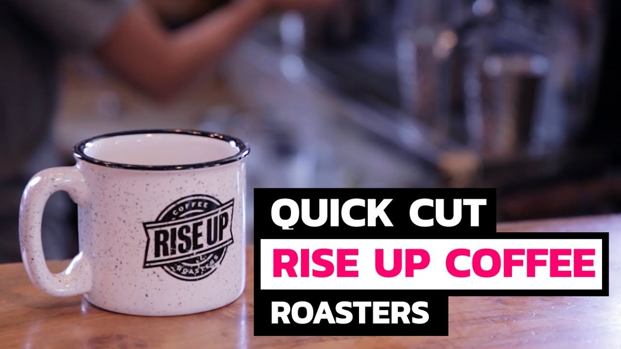 Rise Up Coffee Roasters - Coffee Quick Cut