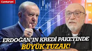 Erdoğan’ın Yeni Kredi Paketinde Büyük Tuzak \