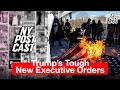 Trump’s Tough Executive Orders, Crackdown on Biden Crony Contracts,  ChatGPT Therapy