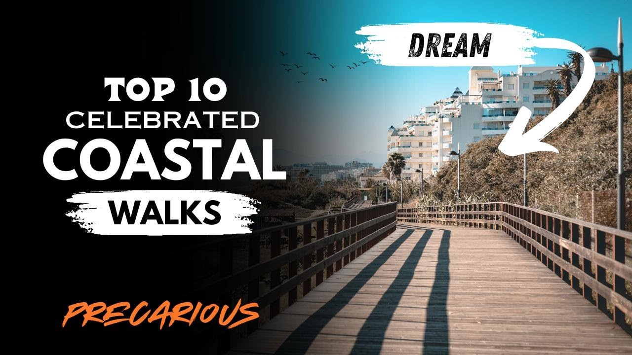 Top 10 Most beautiful Coastal Walks around the Globe | luxury walks | ocean trails | Dream