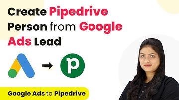 How to Create Pipedrive Person from Google Ads Lead | Google Ads to Pipedrive
