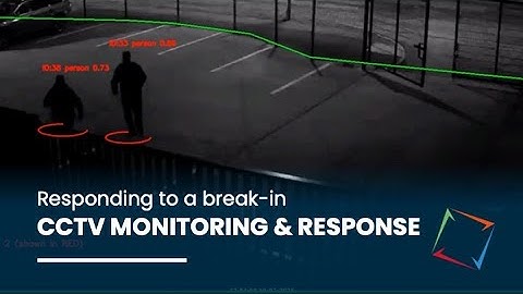 CCTV Monitoring & Break In Response | The Clearway Group