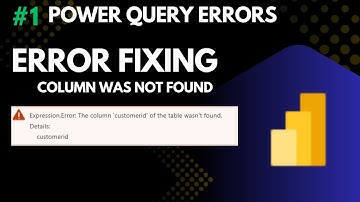Power Query Fix | Resolving Missing Column Errors Easily