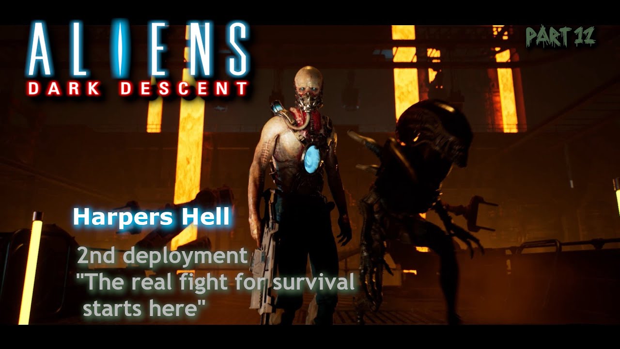 Alien Dark Descent -pt12- Harpers Hell 02 - The real fight starts here - no commentary - UHD/4k