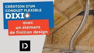 Dixneuf - Création Dun Conduit Dixio, Le Flexible Double Paroi Isolé - Élément De Finition Design