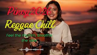 Summer Breeze Reggae 2026 🌊 Pinoy Chill OPM Mix & Relaxing Island Tunes