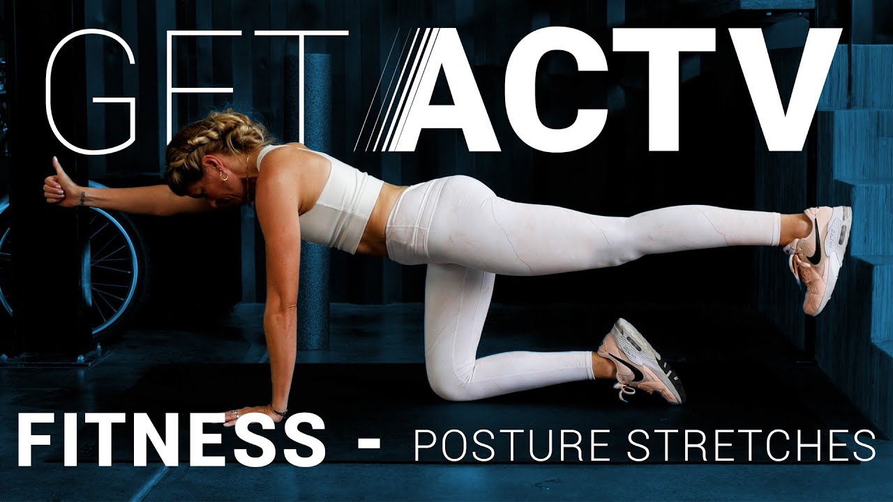 Stretches for Posture | Mobility | GetACTV
