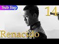 【Sub Español】Renacido EP14 | Reborn | 重生