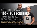 Bachata Dance Academy&#39;s 100k Subscribers YouTube Award Unboxing - Demetrio &amp; Nicole