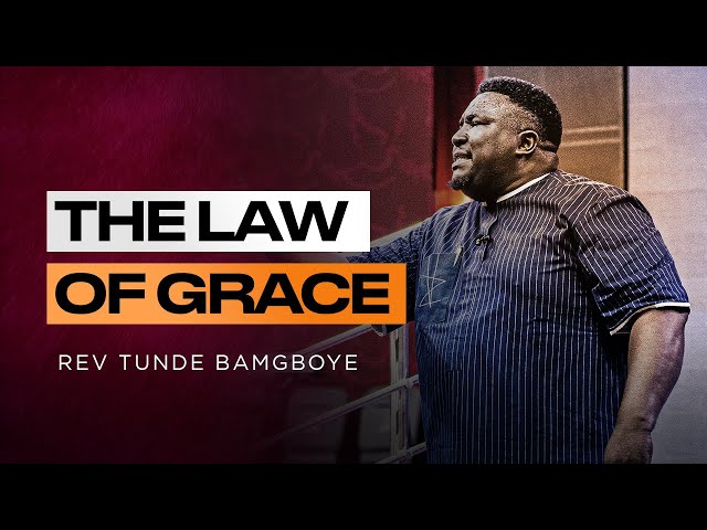 The Law of Grace (I) | Rev. Tunde Bamgboye | Sunday 24-03-2024.