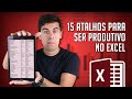 15 Atalhos no Excel para Ficar Mais Produtivo! (com Lista Completa)