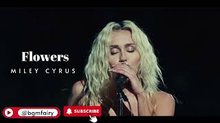 Miley Cyrus -  Flowers | One Hour Loop @bgmfairy   HD 1080p