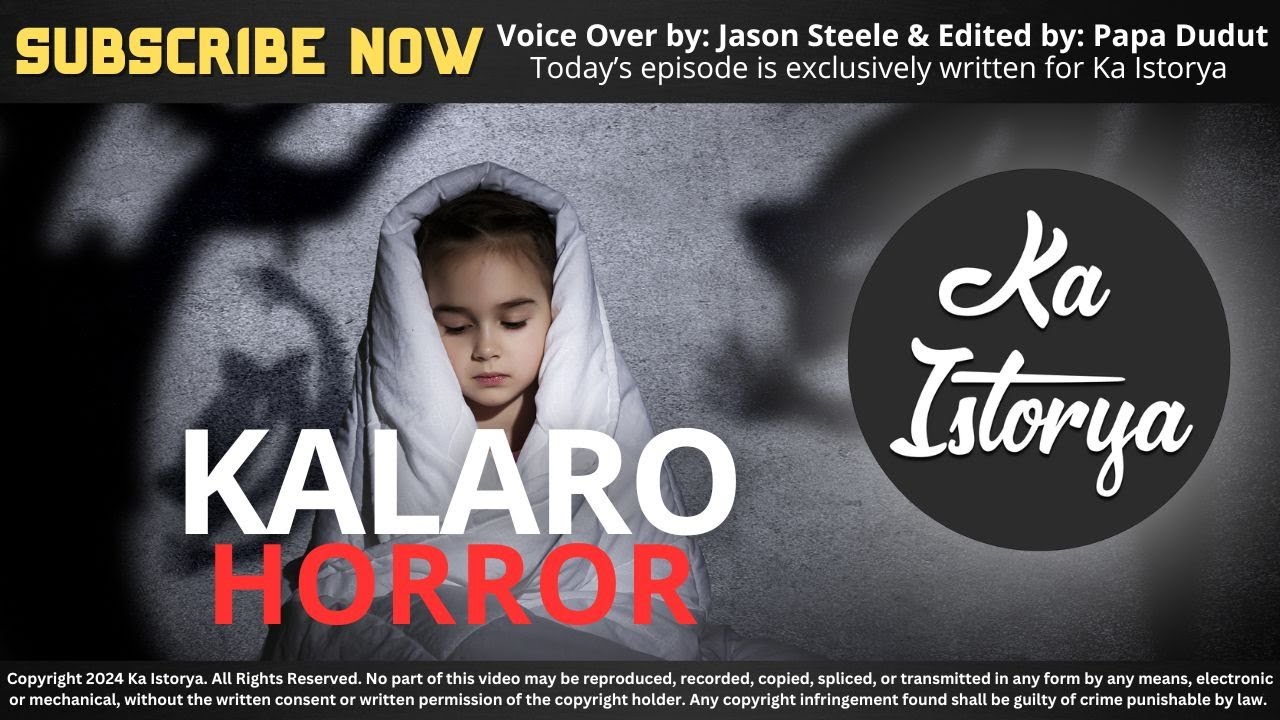 KALARO | JOEL | KA ISTORYA HORROR