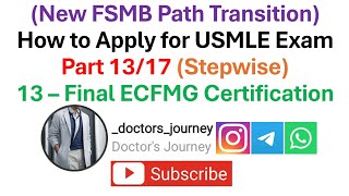[USMLE] Part 13/17 Applying for USMLE| 13 - Final ECFMG Certification