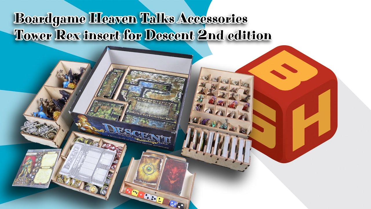 Board Game Heaven Talks Accessories 13: Tower Rex insert for Descent 2nd ed.