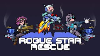 Rogue Star Rescue -  Gameplay Trailer