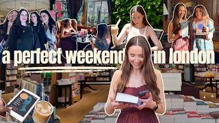a perfect weekend in london ✨