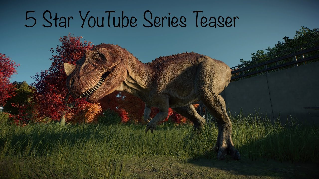 5 Star Series Teaser Trailer Jurassic World Evolution 2 - YouTube