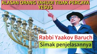 Penjelasan Rabbi Yahudi  Kenapa Orang Yahudi Tidak Percaya Yesus Sebagai Tuhan