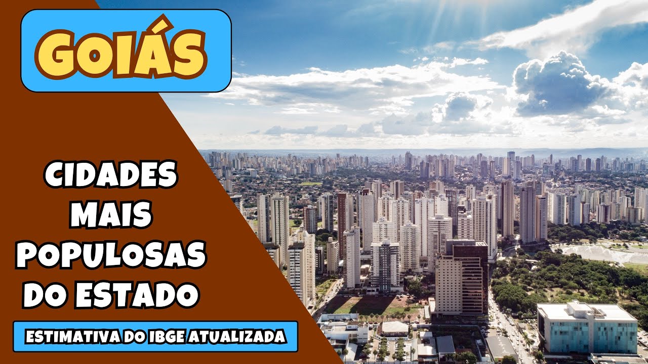 🏙️ As 30 CIDADES MAIS POPULOSAS de GOIÁS em 2025 segundo o IBGE 📊 | Ranking Atualizado