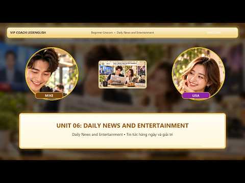 Unit 6: Daily News and Entertainment