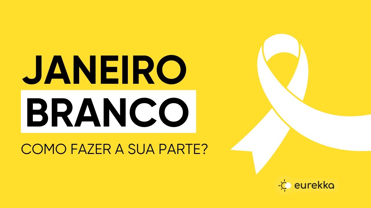JANEIRO BRANCO: O que é, como surgiu e por que é tão importante | Eurekka