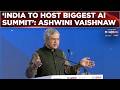 Ashwini Vasihnaw Lauds Semi-Conductor Manufaturing In India, Highlights 'AI Summit' At GBS 2026