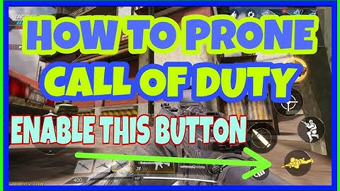 HOW TO PRONE IN CALL OF DUTY MOBILE||  ENABLE PRONE BUTTON IN COD MOBILE