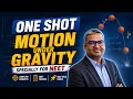 Motion Under Gravity one shot | Physics Class 11Preparation || @NSmartlive