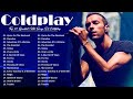 Coldplay Greatest Hits Full Album 2023 - Coldplay Best Songs Playlist 2023