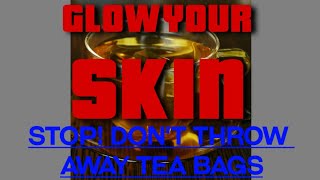 How to reuse USED GREEN TEA BAGS for glowing skin & beautiful hair