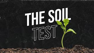 The Soil Test Pt.1