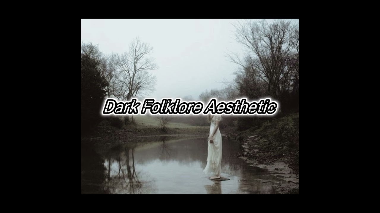 Folklore Aesthetic 